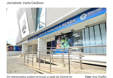 Emprego: Prefeitura de Macaé divulga 643 oportunidades em diversas áreas